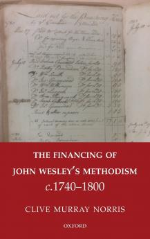 Financing of John Wesley's Methodism C.1740-1800