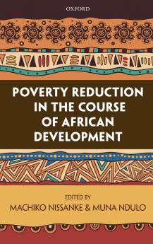 Poverty Reduction in the Course of African Development