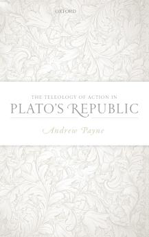 Teleology of Action in Plato's Republic