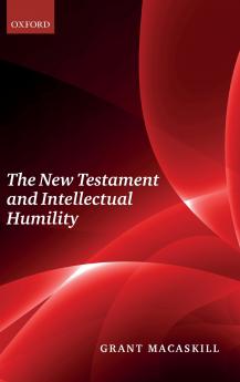 NEW TESTAMENT & INTELLECT HUMILITY C