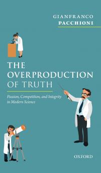 Overproduction of Truth