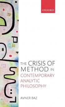 Crisis of Method in Contemporary Analytic Philosophy