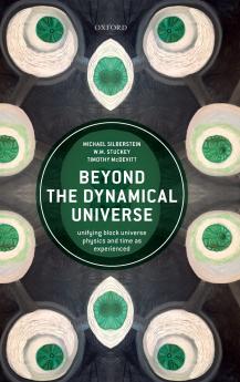 BEYOND DYNAMICAL UNIVERSE C