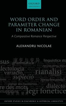 Word Order and Parameter Change in Romanian