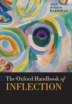 The Oxford Handbook of Inflection