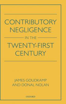 Contributory Negligence in the Twenty-First Century