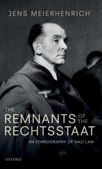 Remnants of the Rechtsstaat