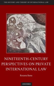 Nineteenth Century Perspectives on Private International Law