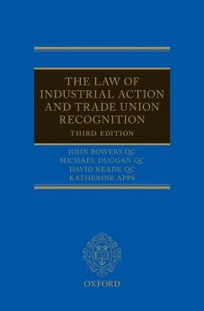 Law of Industrial Action and Trade Union Recognition 3e