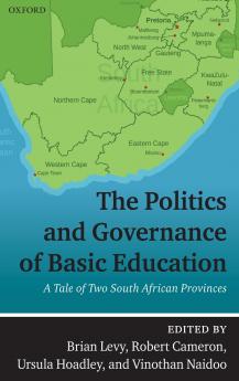 The Politics and Governance of Basic Education