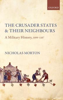 Crusader States and Their Neighbours