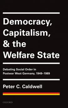 Democracy Capitalism and the Welfare State
