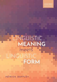 LINGUISTIC MEANING MEETS LINGUIST FORM P