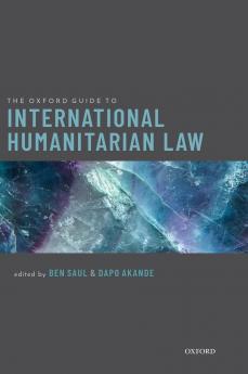 Oxford Guide to International Humanitarian Law