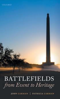 Battlefields from Event to Heritage