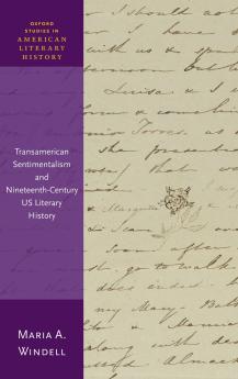 Transamerican Sentimentalism and Nineteenth-Century Us Literary History