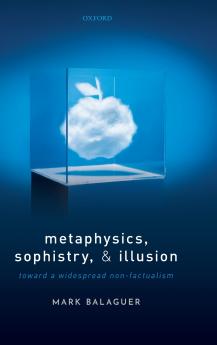 METAPHYSICS SOPHISTRY & ILLUSION C