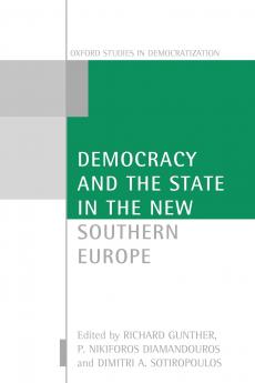 Democracy and the State in the New Southern Europe