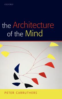 The Architecture of the Mind