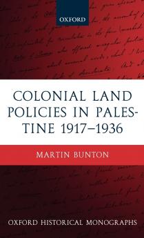 Colonial Land Policies in Palestine 1917-1936