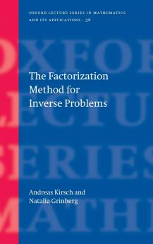 The Factorization Method for Inverse Problems