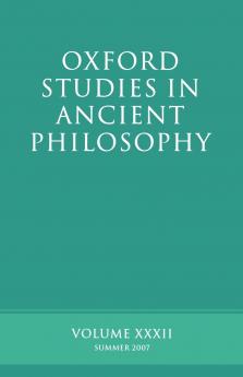 Oxford Studies in Ancient Philosophy XXXII