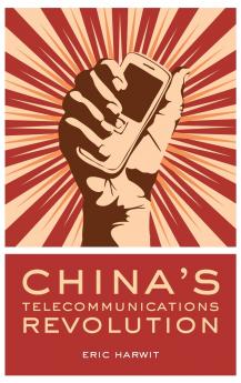CHINAS TELECOMMUNICATIONS REVOLUTION C