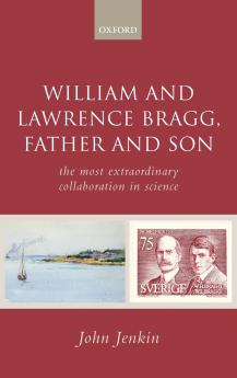William and Lawrence Bragg Father and Son
