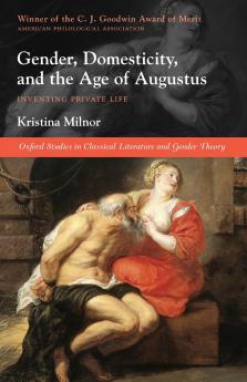Gender Domesticity and the Age of Augustus