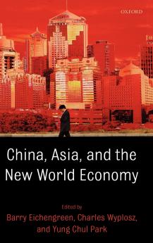 China Asia and the New World Economy