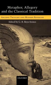 Metaphor Allegory and the Classical Tradition