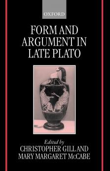 Form and Argument in Late Plato