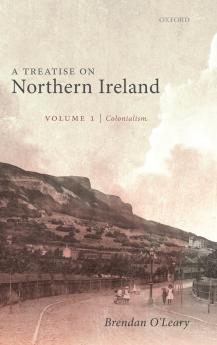 Treatise on Northern Ireland Volume I
