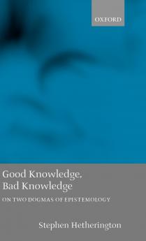 Good Knowledge Bad Knowledge