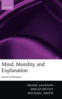 Mind Morality and Explanation