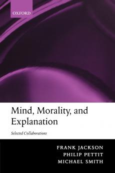 Mind Morality and Explanation