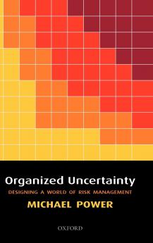 Organized Uncertainty