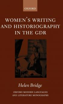 Women's Writing and Historiography in the Gdr