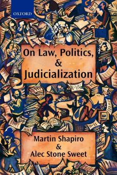 On Law Politics and Judicialization