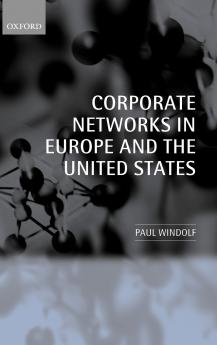 Corporate Networks in Europe and the United States