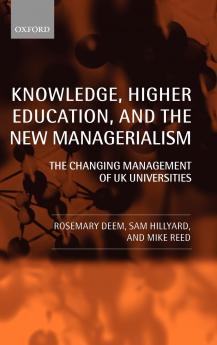 Knowledge Higher Education and the New Managerialism