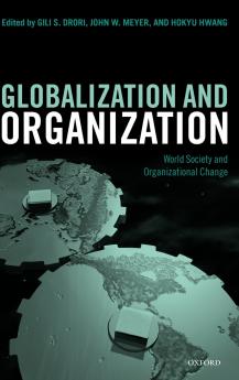 Globalization Organization. World Society and Organizational Change.