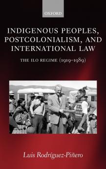 Indigenous Peoples Postcolonialism and International Law