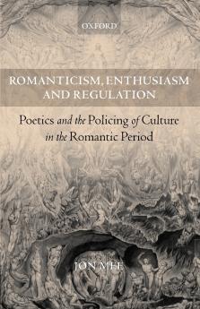 Romanticism Enthusiasm and Regulation