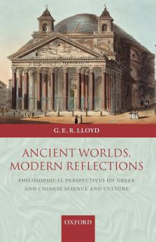 Ancient Worlds Modern Reflections