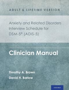 Anxiety and Related Disorders Interview Schedule for Dsm-5(r) (Adis-5) - Adult and Lifetime Version