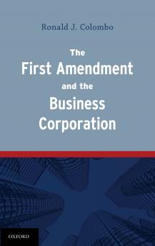 The First Amendment and the Business Corporation
