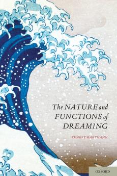 Nature and Functions of Dreaming