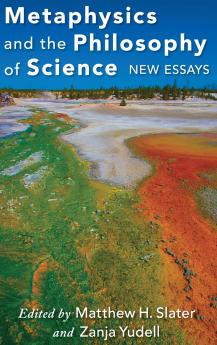 Metaphysics and the Philosophy of Science