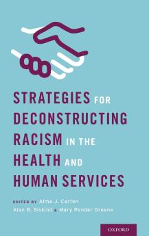 Strategies for Deconstructing Racism in the Health and Human Services